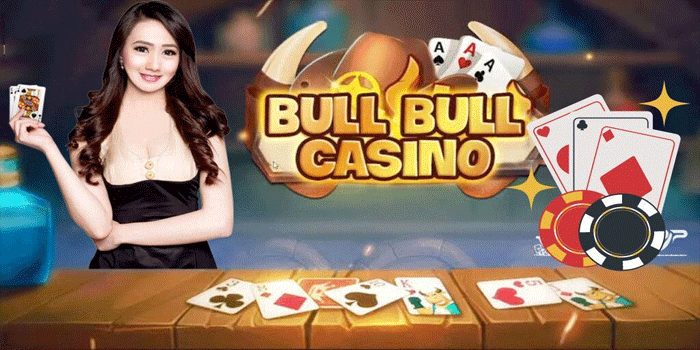 Bocoran Script Jackpot Ini Strategi Main di Bull Bull Casino